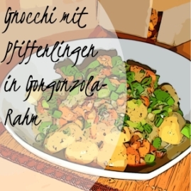Gnocchi mit Pfifferlingen in Gorgonzola-Rahm